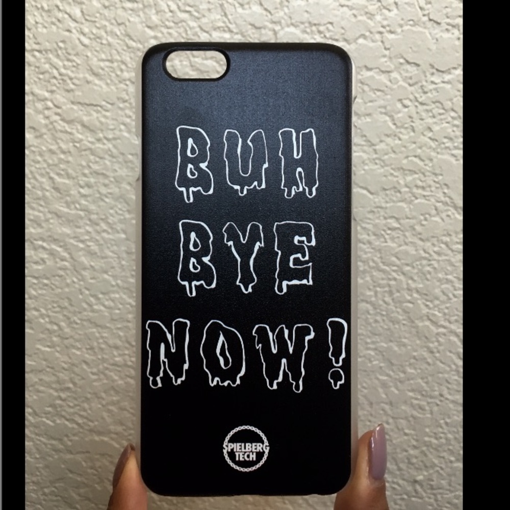 ✨SALE✨Buh Bye Now iPhone 6/6s case (Never Used)